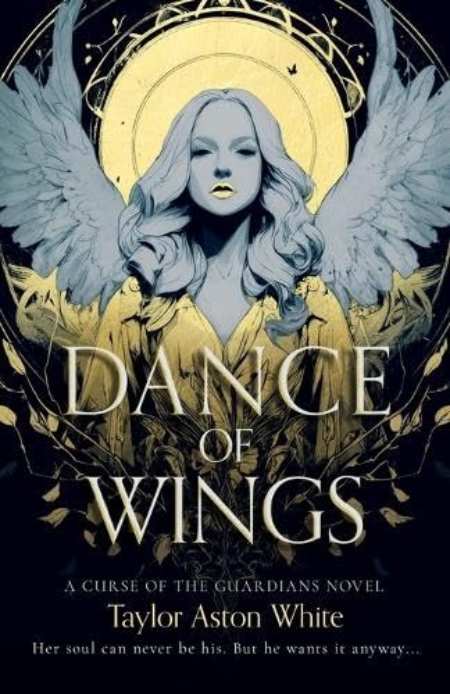 Dance of Wings : A Dark Paranormal Romance by Taylor Aston White — book cover