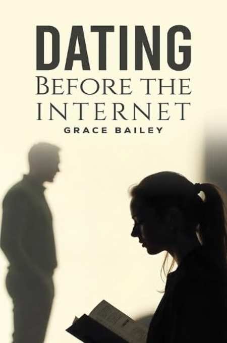 Dating Before the Internet by Grace Bailey — book cover