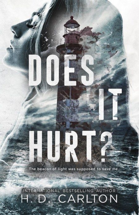 Does It Hurt? by H.D. Carlton — book cover