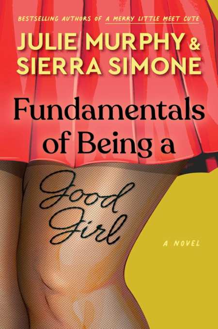 Fundamentals of Being a Good Girl : Book 1 by Julie Murphy — book cover