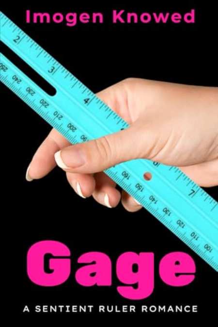 Gage : A Sentient Ruler Romance : 1 by Imogen Knowed — book cover