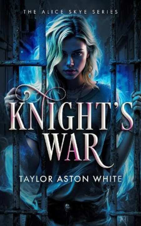 Knight's War : A Witch Detective Dark Urban Fantasy by Taylor Aston White — book cover