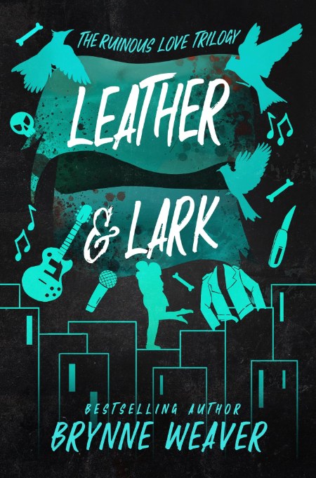 Leather and Lark by Brynne Weaver — book cover
