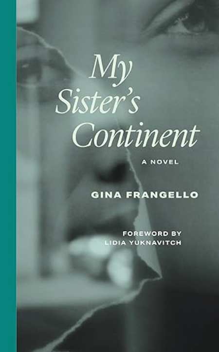My Sister's Continent : A Novel by Gina Frangello — book cover