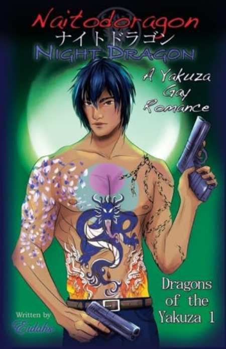 Naitodogaron Night Dragon (Dragons of the Yakuza 1) : A Yakuza Gay Romance : 1 by Eidahs — book cover