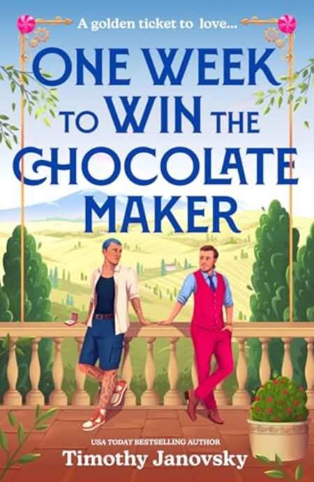 One Week To Win The Chocolate Maker by Timothy Janovsky — book cover
