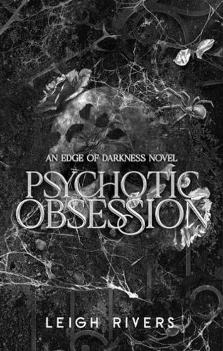 Psychotic Obsession: Deluxe Edition by Leigh Rivers — book cover