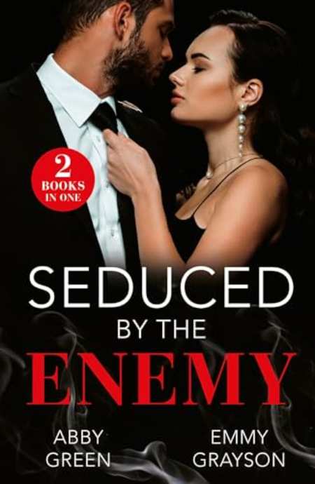 Seduced By The Enemy : Bride of Betrayal / Enemy in His Boardroom by Abby Green — book cover