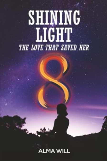 Shining Light: The Love That Saved Her by Alma Will — book cover