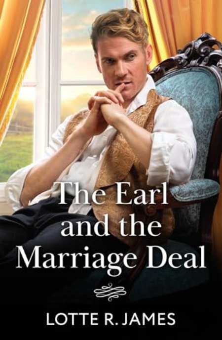 The Earl And The Marriage Deal by Lotte R. James — book cover