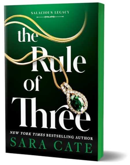 The Rule of Three : A Billionaire MMF Romance Spin-Off from the Salacious Players' Club (Salacious Legacy Book 2) by Sara Cate — book cover